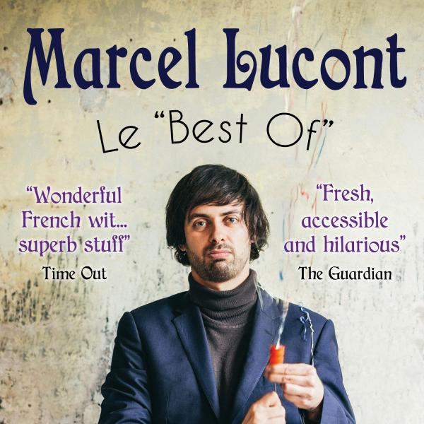 Marcel Lucont Best Of Tacchi Morris Arts Centre 600x600px