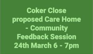 Coker Close Proposed Care Home - Community Feedback Session