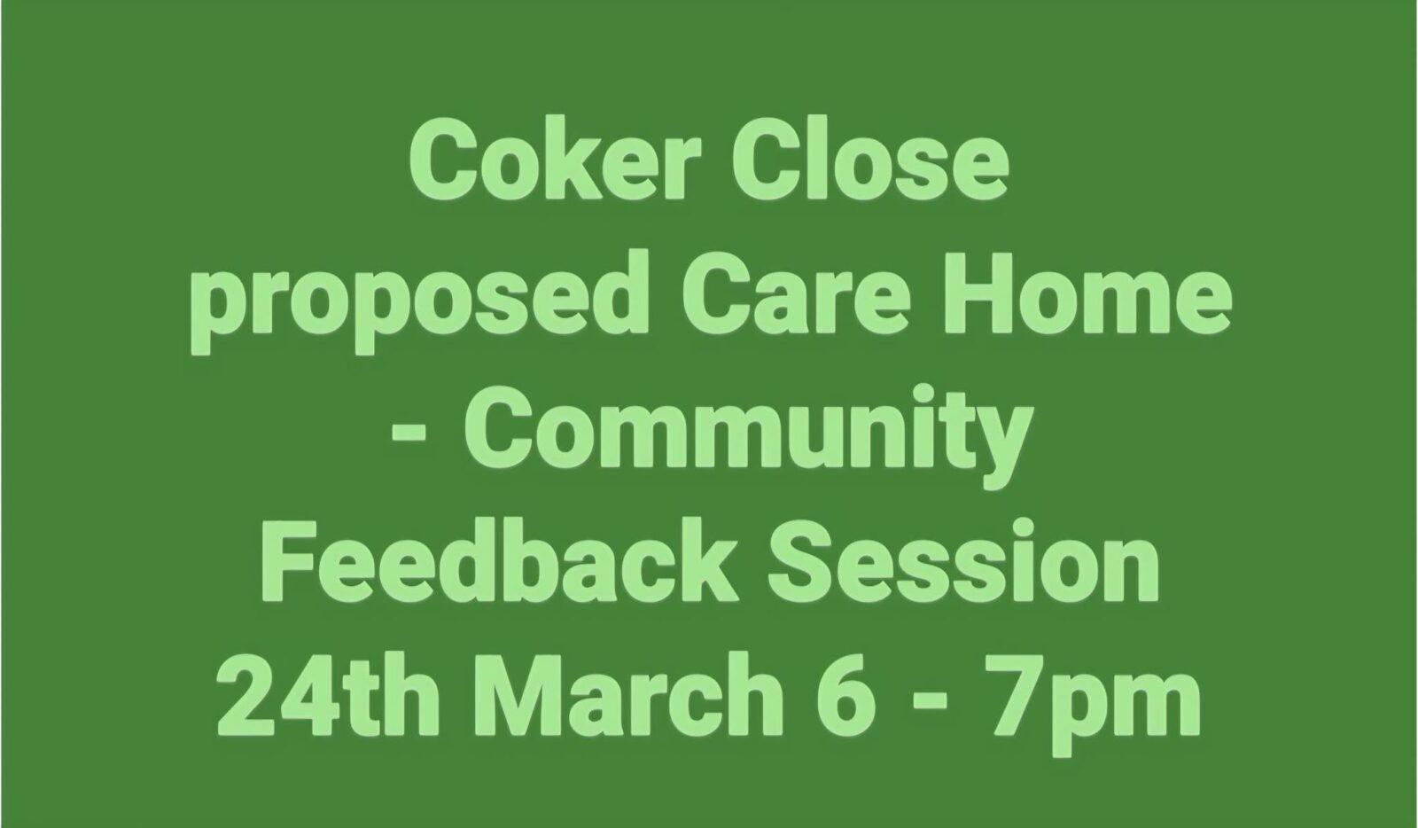 Coker Close Proposed Care Home - Community Feedback Session