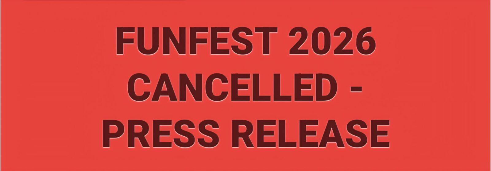 FunFest Cancelled - Press Release